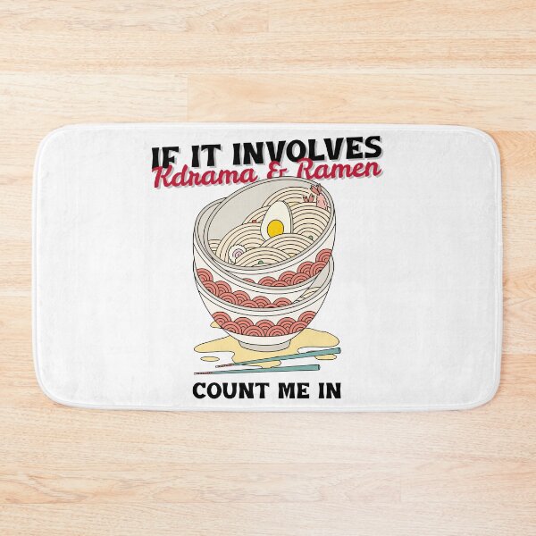 Item preview, If It Involves Kdrama & Ramen Count Me In designed and sold by Edenjodie.