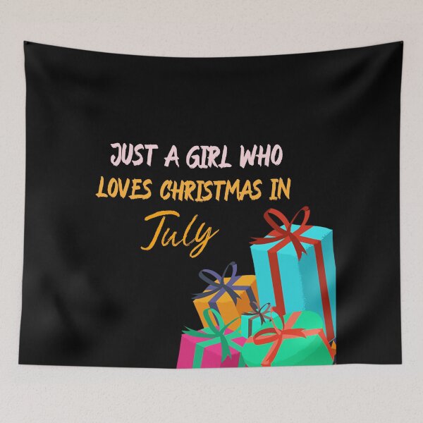 Item preview, Just a girl who loves Christmas in July - Christmas decorations, Christmas in July party, Christmas in July ideas, Christmas in July gifts designed and sold by mr&mrsmalik malik.