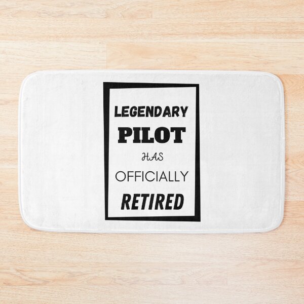 Item preview, Legendary Pilot Has Retired designed and sold by Your Favorite Shop.