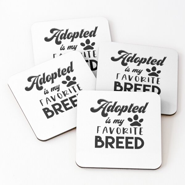 Item preview, Adopted Is My Favorite Breed designed and sold by sunnyxvibesss.
