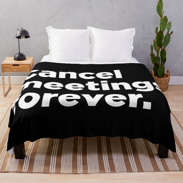 Item preview, Cancel Meetings Forever. 2 designed and sold by Memefy.