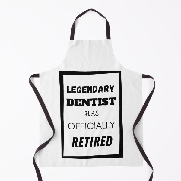 Item preview, Legendary Dentist Has Retired designed and sold by Your Favorite Shop.