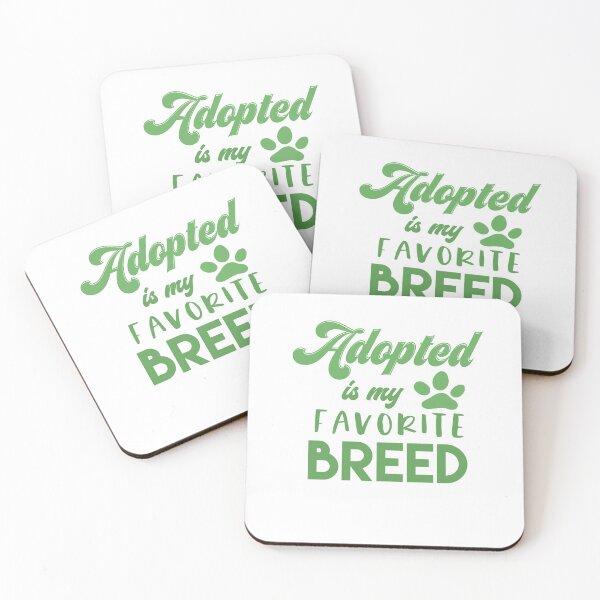 Item preview, Adopted Is My Favorite Breed designed and sold by sunnyxvibesss.