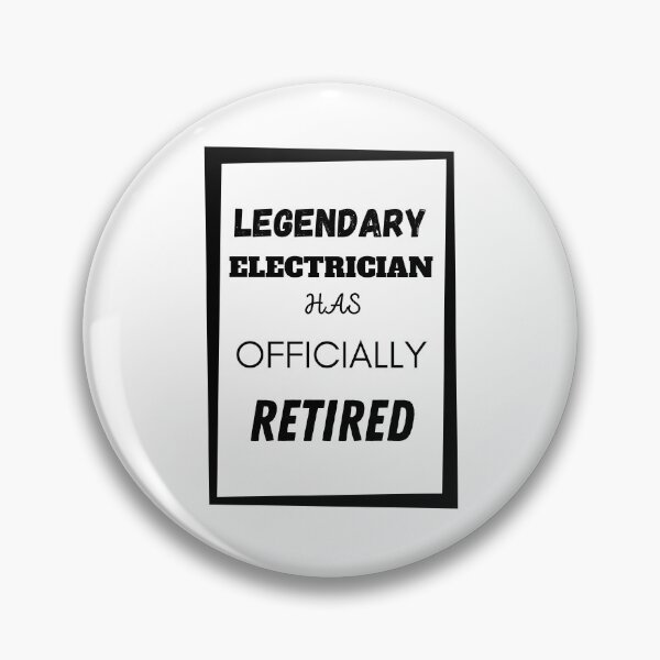 Item preview, Legendary Electrician Has Retired designed and sold by Your Favorite Shop.