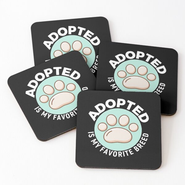 Item preview, Adopted Is My Favorite Breed designed and sold by sunnyxvibesss.