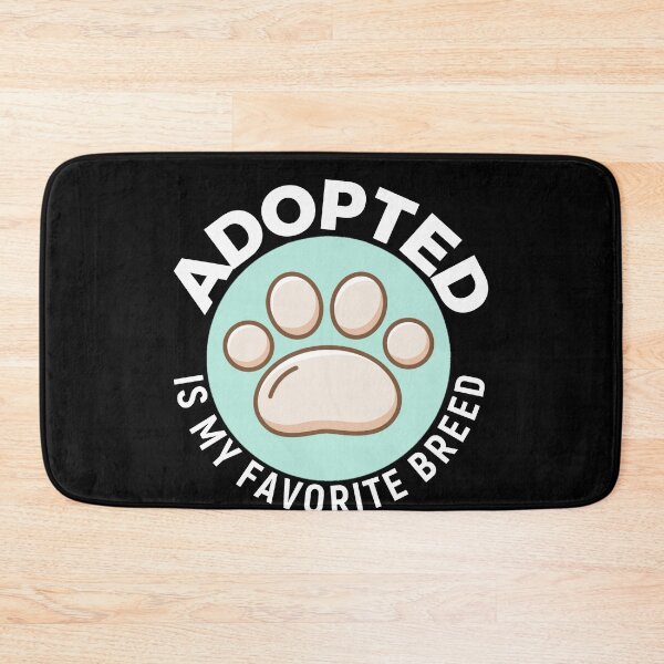 Item preview, Adopted Is My Favorite Breed designed and sold by sunnyxvibesss.