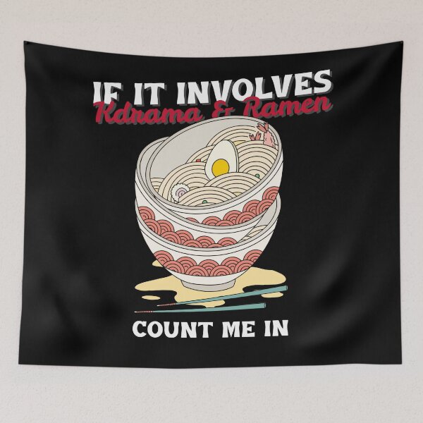 Item preview, If It Involves Kdrama & Ramen Count Me In designed and sold by Edenjodie.