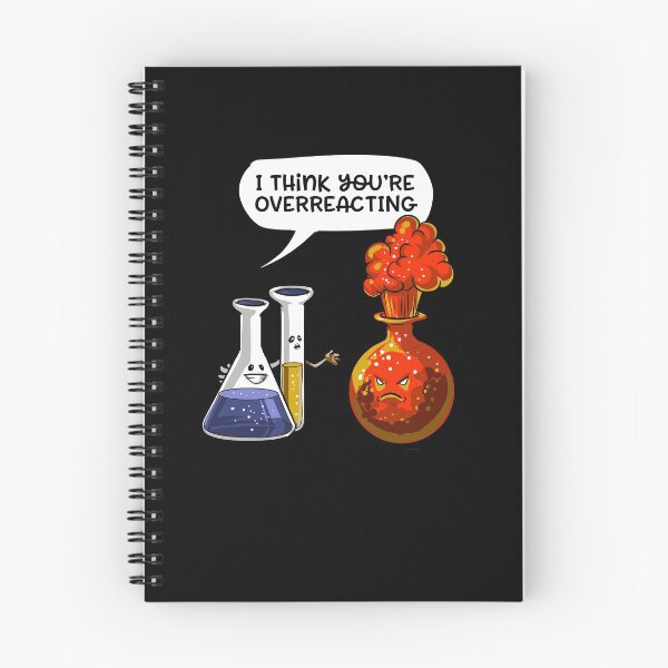 Item preview, Chemistry You'Re Overreacting Science designed and sold by beckergree.