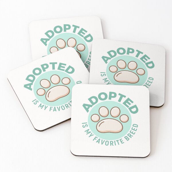 Item preview, Adopted Is My Favorite Breed designed and sold by sunnyxvibesss.