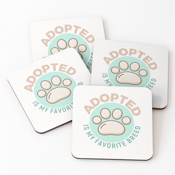 Item preview, Adopted Is My Favorite Breed designed and sold by sunnyxvibesss.