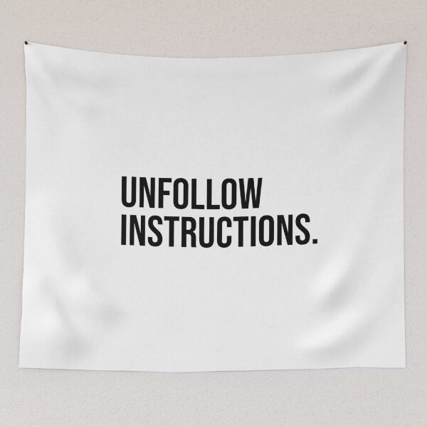 Item preview, Copy of Unfollow instructions - black text designed and sold by mikeldabbah.