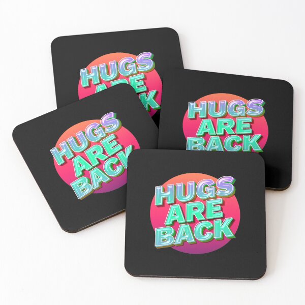 Item preview, Hugs Are Back Quote designed and sold by mirzadesign.
