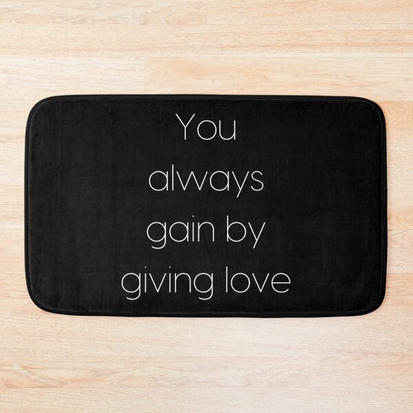 Item preview, You Always Gain By Giving Love - Love Quotes designed and sold by fowons.