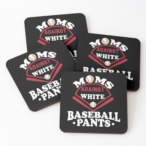 Item preview, moms against white baseball pants designed and sold by AllPerfect.