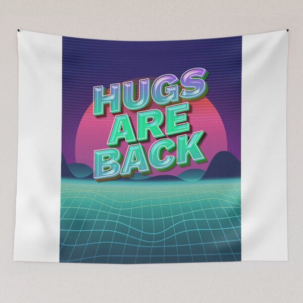 Item preview, Hugs Are Back Quote designed and sold by mirzadesign.