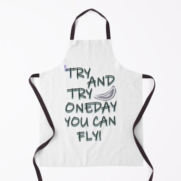 Item preview, try and try oneday you can fly designed and sold by KLSproduct.