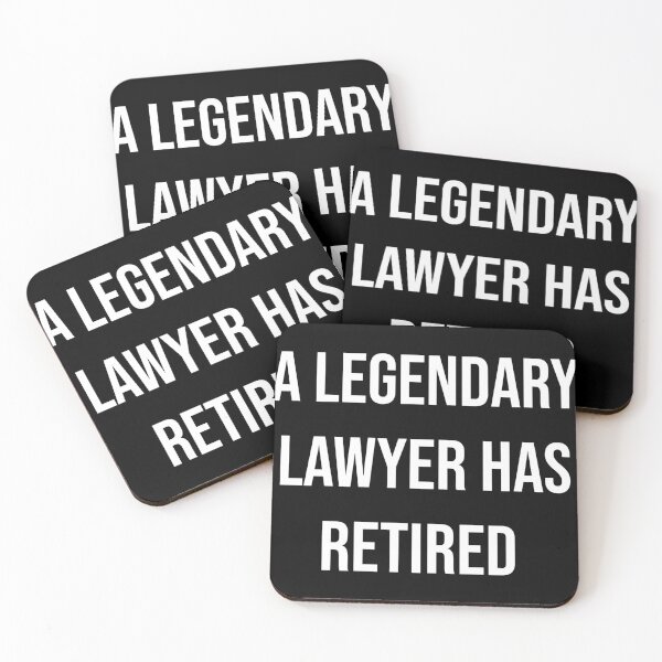 Item preview, A Legendary Lawyer Has Retired designed and sold by LifeDesignStore.