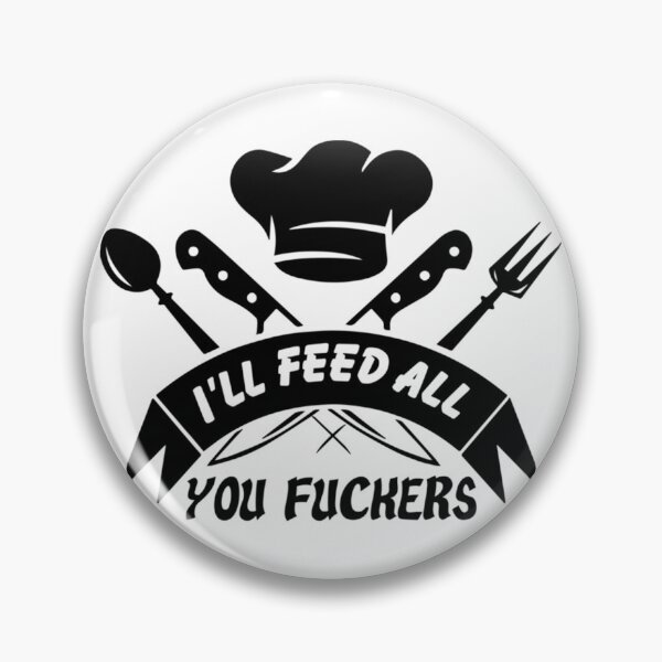 Item preview, i&x27;ll feed all you fuckers Classic T-Shirt designed and sold by HeathLesch.
