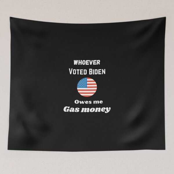 Item preview, Whoever voted biden owes me gas money designed and sold by Strale25kv.