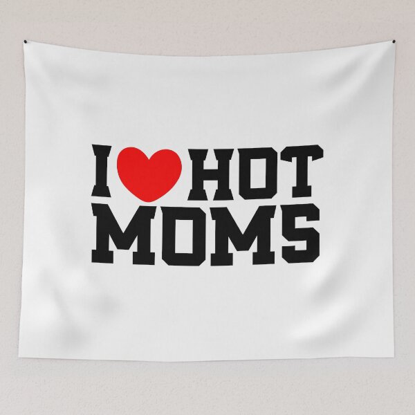 Item preview, I Love Hot Moms  designed and sold by Mohammed Sohail Khan.