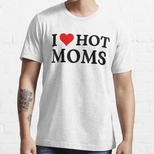 i 3 hot moms shirt