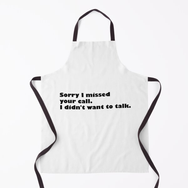 Item preview, Sorry I missed your call. I didn't want to talk ,best gift for him/her designed and sold by Yonik ★★★★★.