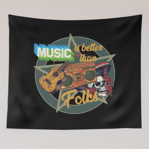 Item preview, Music Is Better Than Folks Quote designed and sold by mirzadesign.