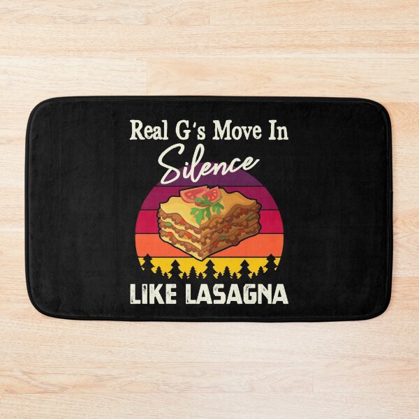 Item preview, Real G's Move In Silence Like Lasagna Humor Quote designed and sold by Dressed For  Duty.