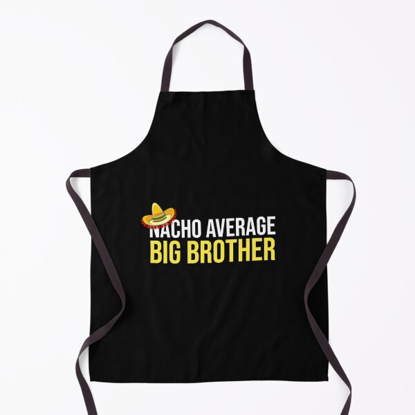 Item preview, nacho average big bro designed and sold by LifeDesignStore.