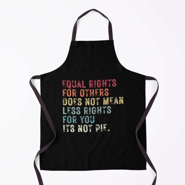 Item preview, Equal rights for others does not mean less rights for you its not pie designed and sold by ambaart.