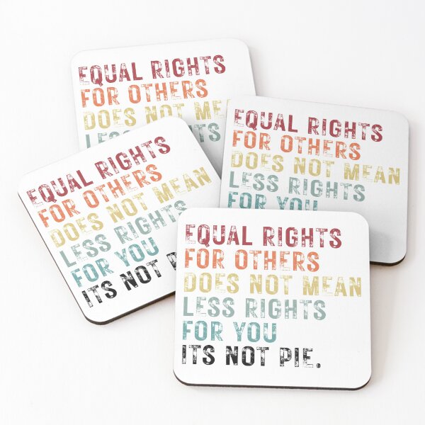 Item preview, Equal rights for others does not mean less rights for you its not pie designed and sold by ambaart.