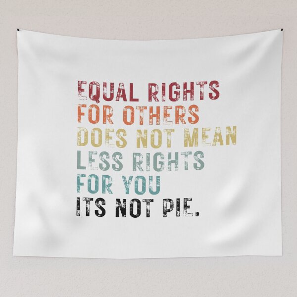 Item preview, Equal rights for others does not mean less rights for you its not pie designed and sold by ambaart.
