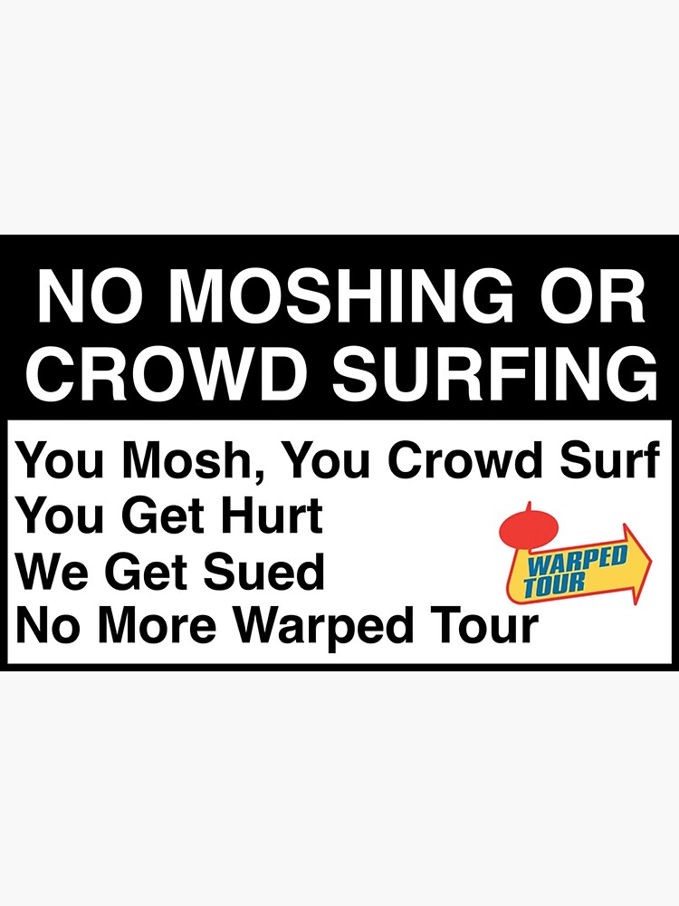 warped tour no moshing sign