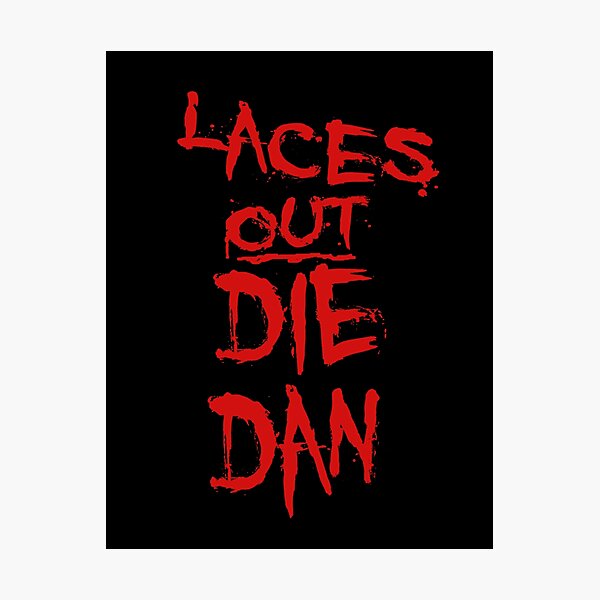 Ace Ventura Quote - Laces Out Die Dan Photographic Print