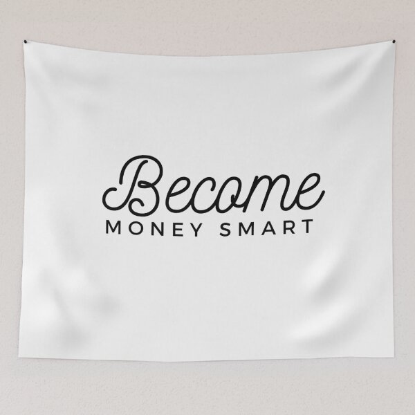 Item preview, Become Money Smart (white) designed and sold by zav2001.