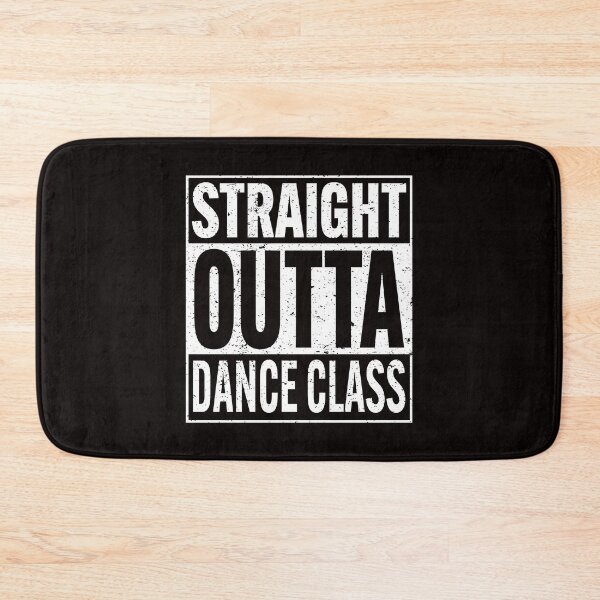 Item preview, Straight Outta dance class designed and sold by Majesticoo.