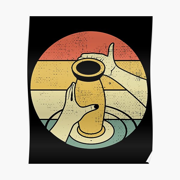 "Pottery Ceramics Artist Potter Clay Vintage Retro" Poster for Sale by