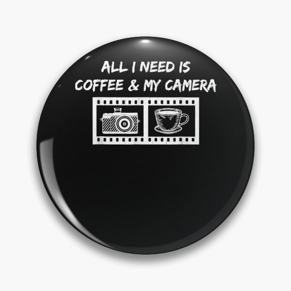 Item preview, All I Need is Coffee and My Camera, Photographer designed and sold by begin-again.