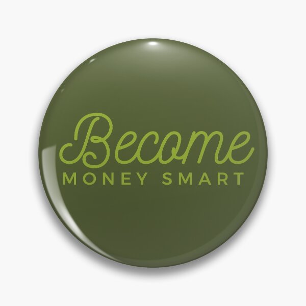 Item preview, Become Money Smart green (darker green) designed and sold by zav2001.