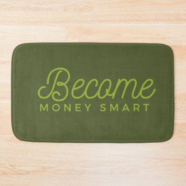 Item preview, Become Money Smart green (darker green) designed and sold by zav2001.
