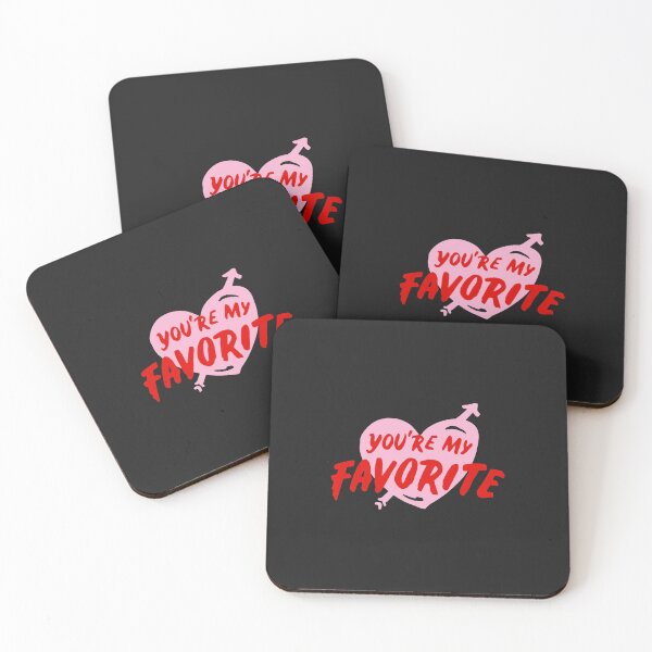 Item preview, You are my Favorite designed and sold by Perfect For You.