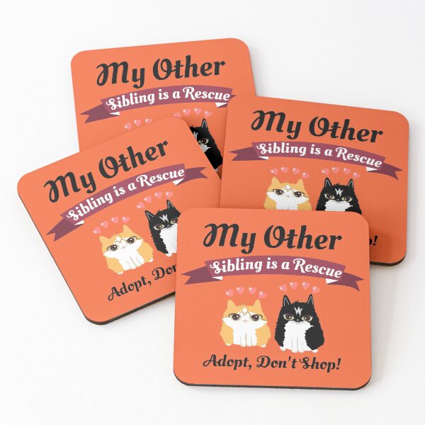 Item preview, My Other Sibling is a Rescue, adopt, don't shop designed and sold by blancheart1.