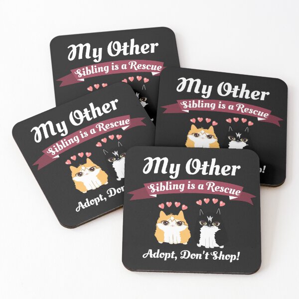 Item preview, My Other Sibling is a Rescue, adopt, don't shop designed and sold by blancheart1.