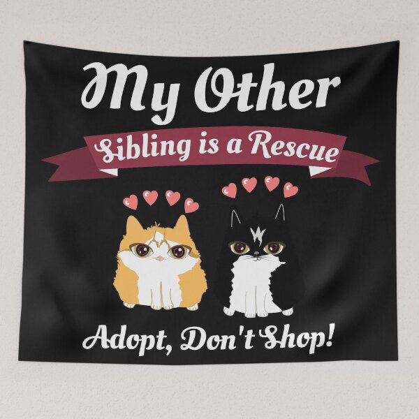 Item preview, My Other Sibling is a Rescue, adopt, don't shop designed and sold by blancheart1.