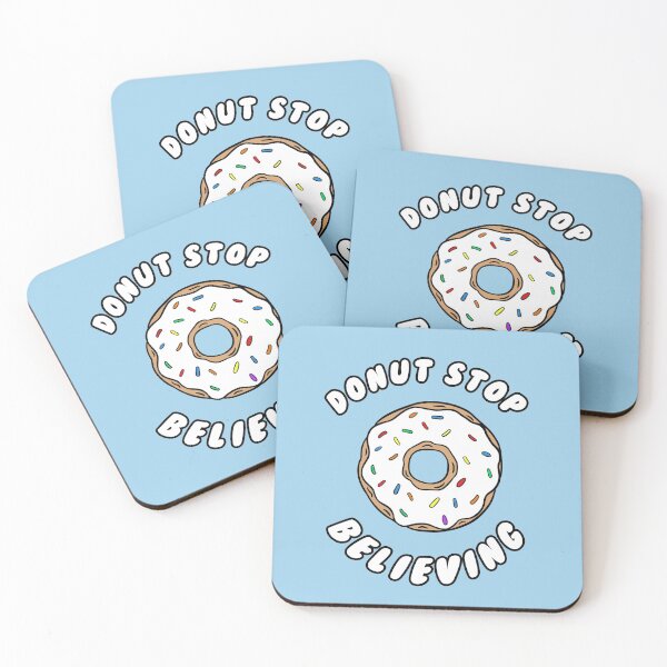 Item preview, Donut stop believing designed and sold by Stephen0C.