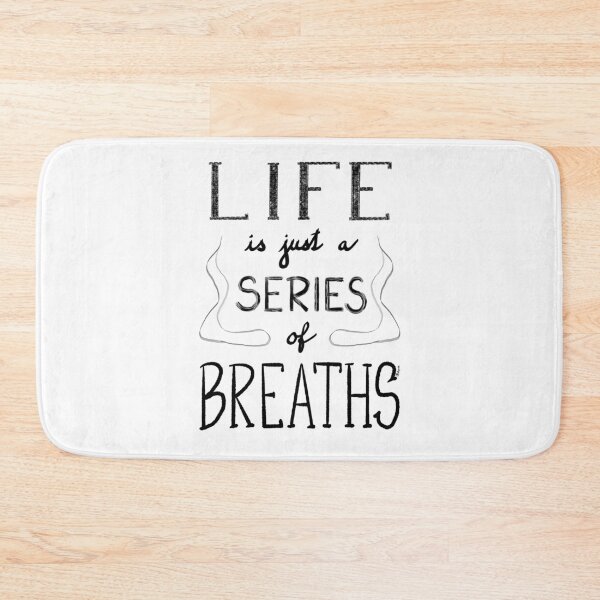Item preview, Life is just a series of breaths designed and sold by Pragonette.