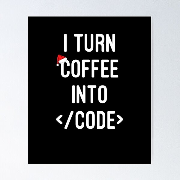 Artikel-Vorschau von Ich verwandle Kaffee in Code Lustige Codierungszitate, designt und verkauft von Nizar Designs.