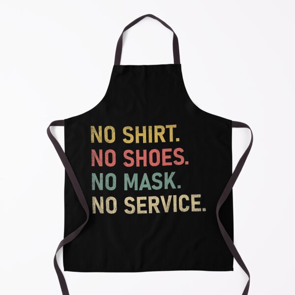 Item preview, Vintage No Shirt No Shoes No Mask No Service designed and sold by Shariss.