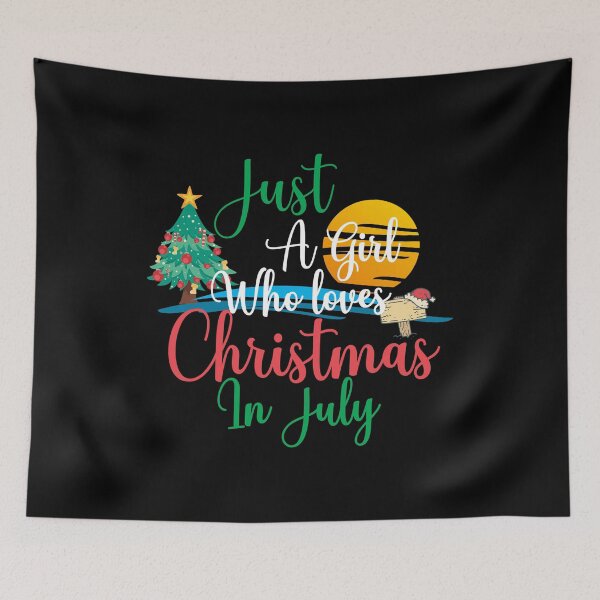 Item preview, Just A Girl Who Loves Christmas In July ,Summer Vacation designed and sold by plussorn.