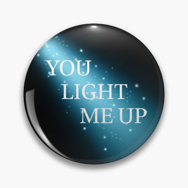 Item preview, You Light Me Up.  designed and sold by Bumpulous.